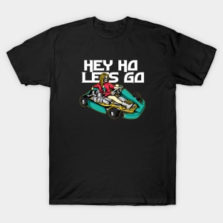 hey ho lets go T-Shirt